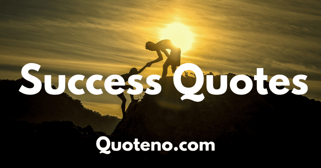 Best 50 Success Quotes,Inspiring Quotes and sayings