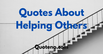 Quotes About Helping Others