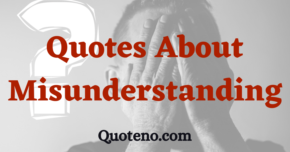 misunderstanding quotes and sayings