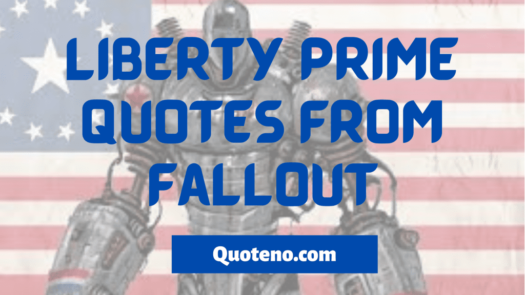 liberty prime quotes