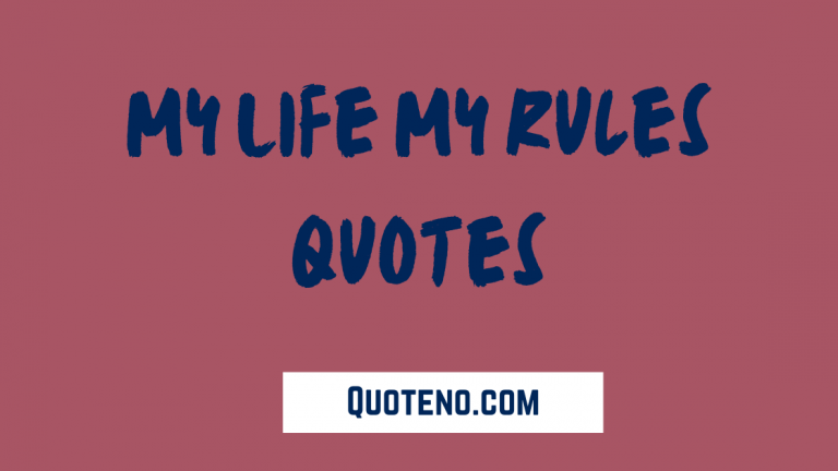 my life my rules quotes