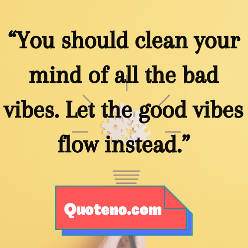 the good vibes quote