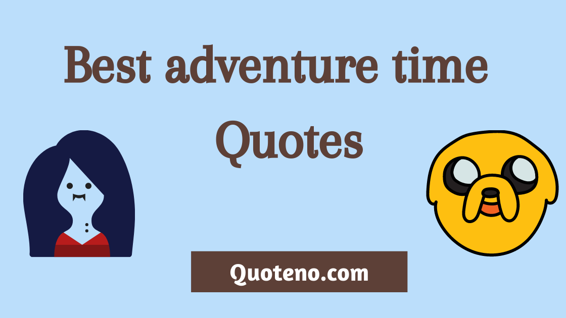 adventure time quotes