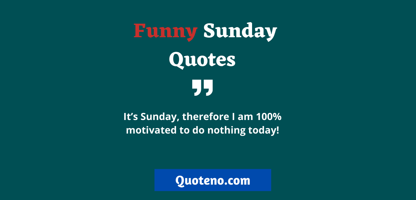 Funny Sunday Quotes
