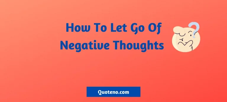 How To Let Go Of Negative Thoughts