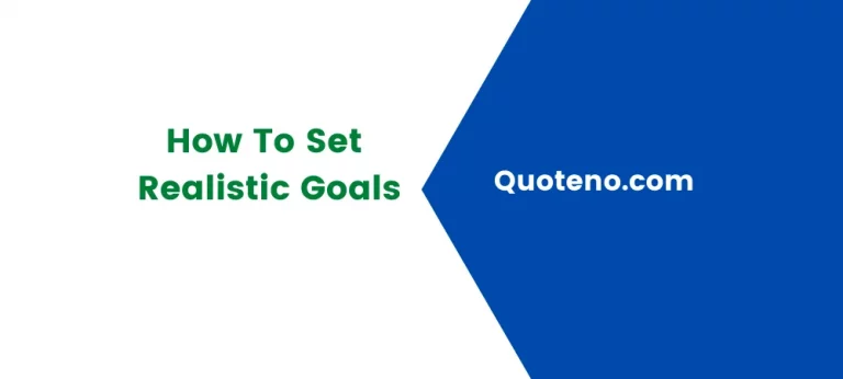 How To Set Realistic Goals and why is it important