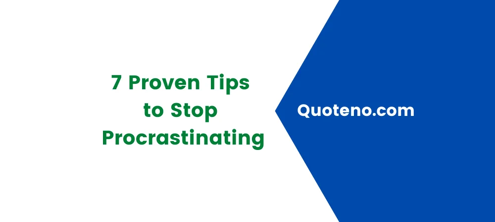 Proven Tips to Stop Procrastinating