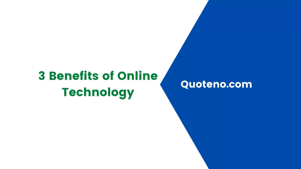 Benefits of Online Technology