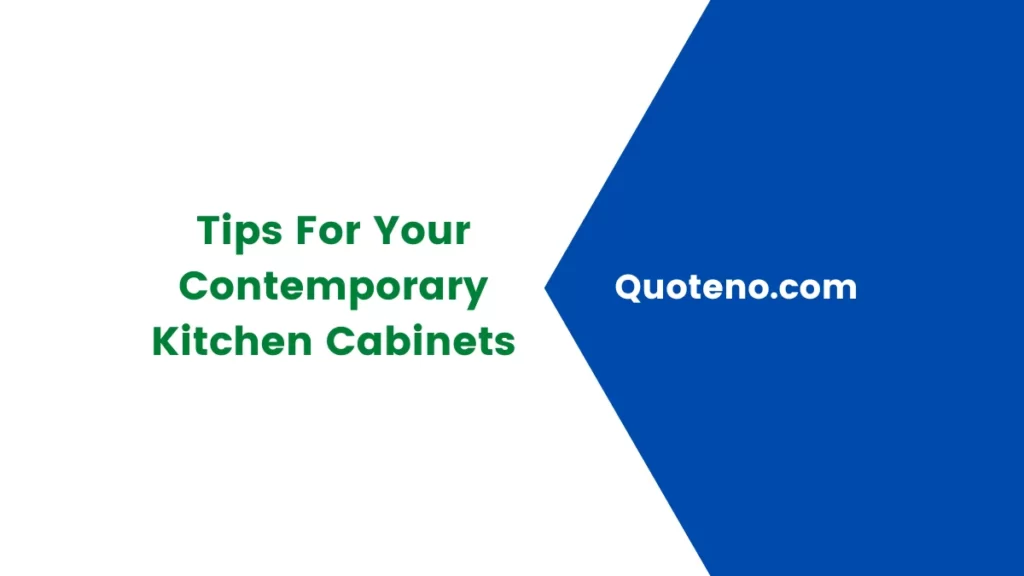 Coolest Tips For Your Contemporary Kitchen Cabinets