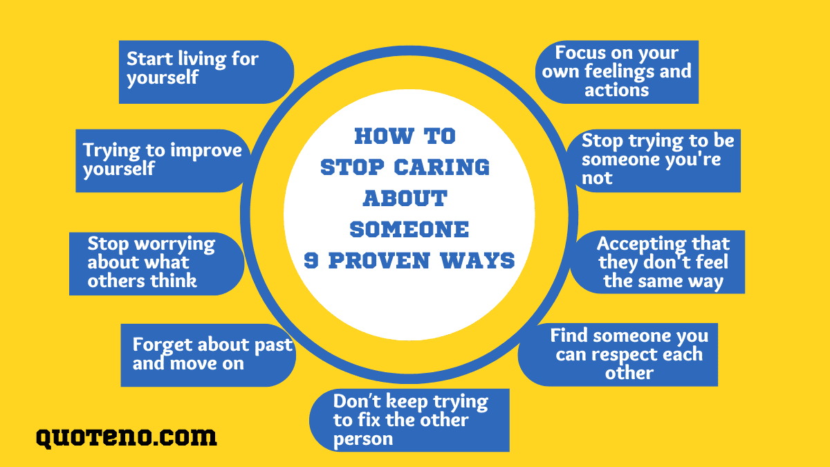 How To Stop Caring About Someone: 9 Proven Ways