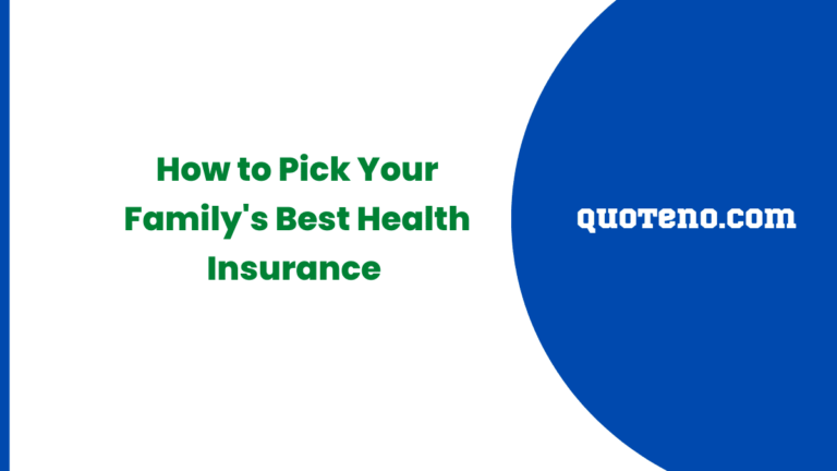 How to Pick Your Family's Best Health Insurance