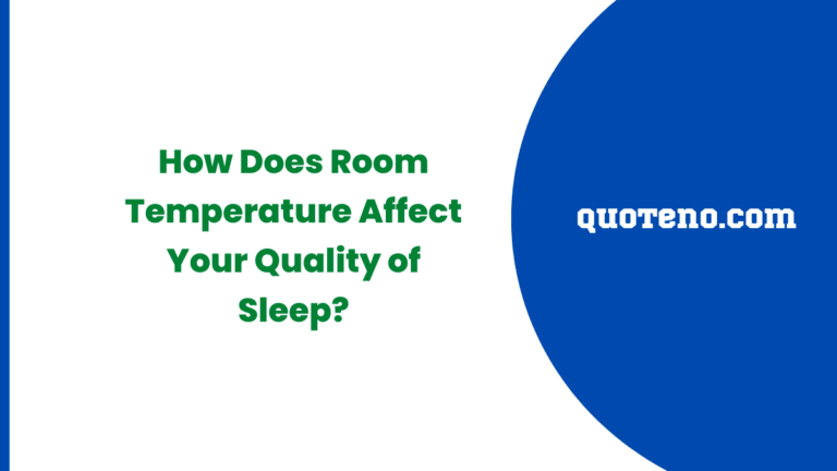How Does Room Temperature Affect Your Quality of Sleep?