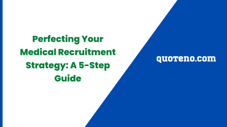 Perfecting Your Medical Recruitment Strategy A 5-Step Guide
