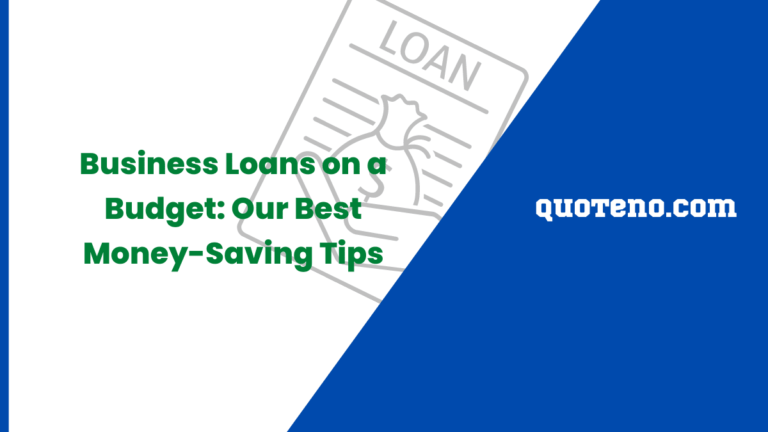 Business Loans on a Budget Our Best Money-Saving Tips