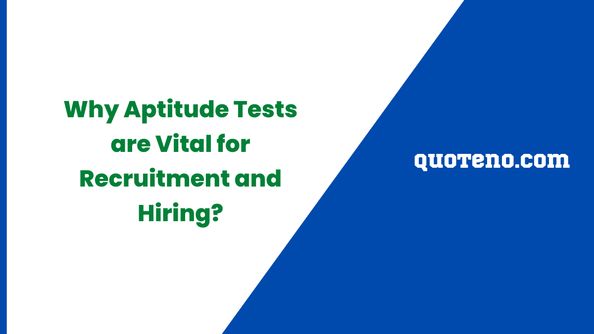 Why Aptitude Tests are Vital for Recruitment and Hiring
