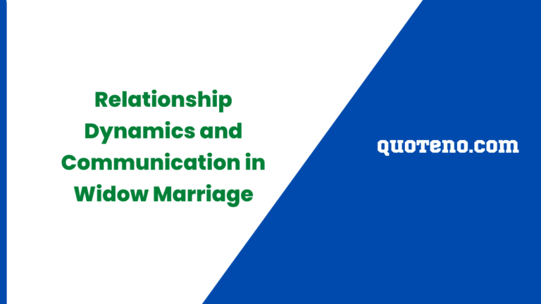 Relationship Dynamics and Communication in Widow Marriage
