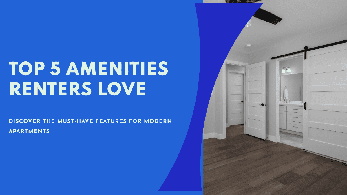 5 Highly Sought-After Apartment Amenities That Appeal to Today’s Renters