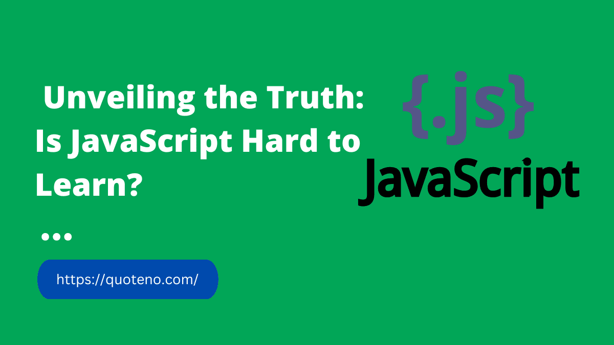 Unveiling the Truth: Is JavaScript Hard to Learn?