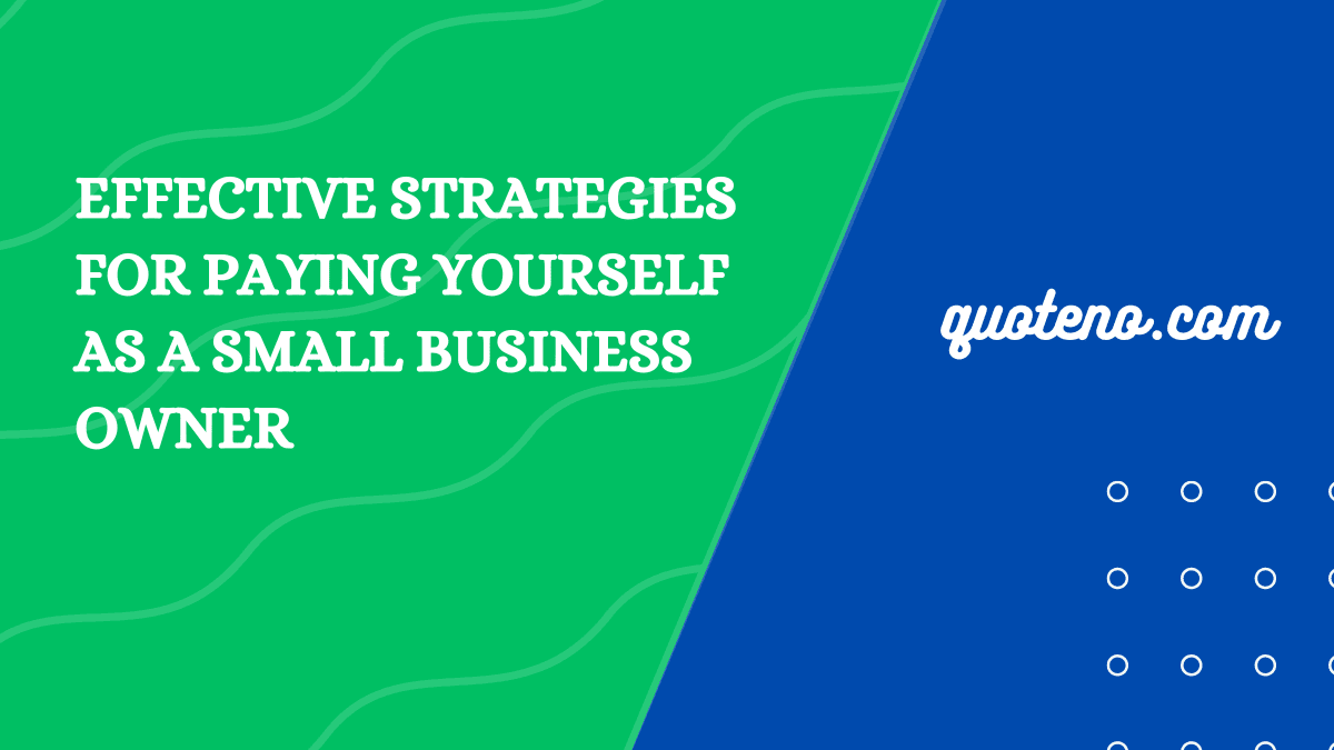 Effective Strategies for Paying Yourself As a Small Business Owner