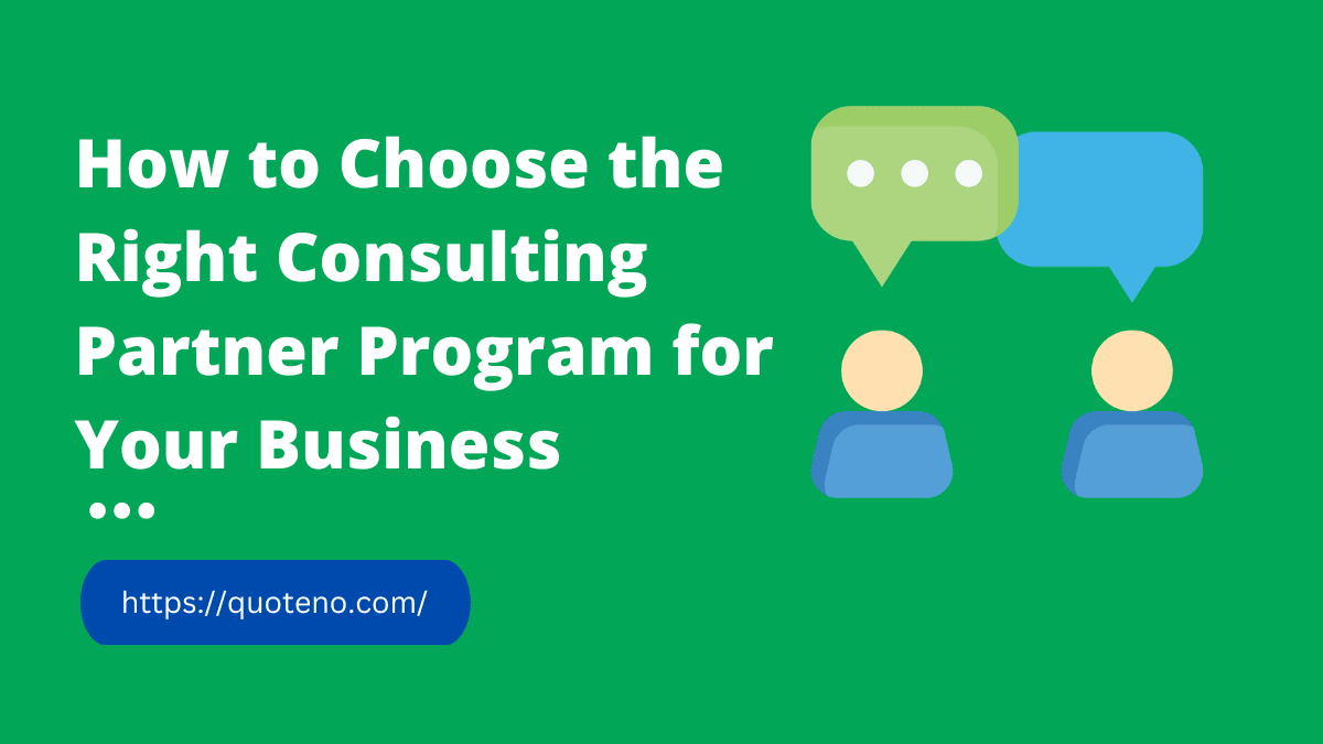 How to Choose the Right Consulting Partner Program for Your Business