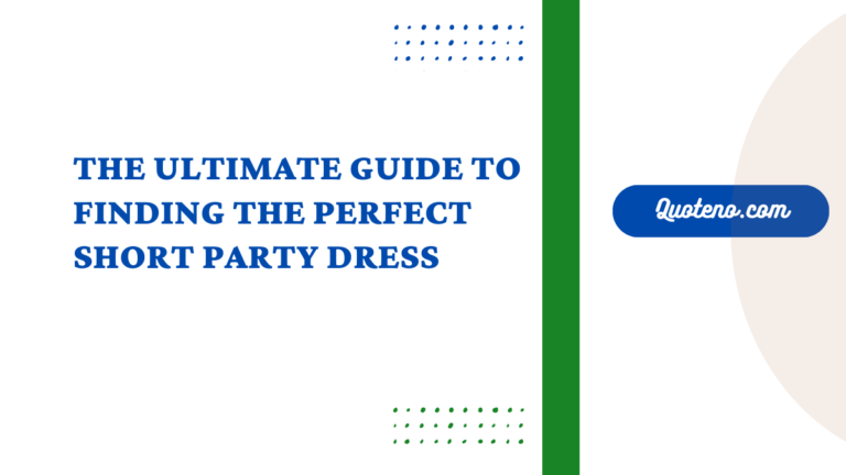 The Ultimate Guide to Finding the Perfect Short Party Dress
