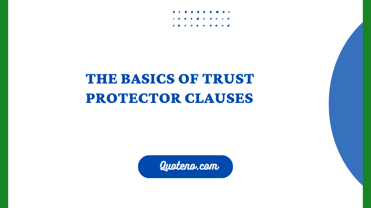The Basics of Trust Protector Clauses