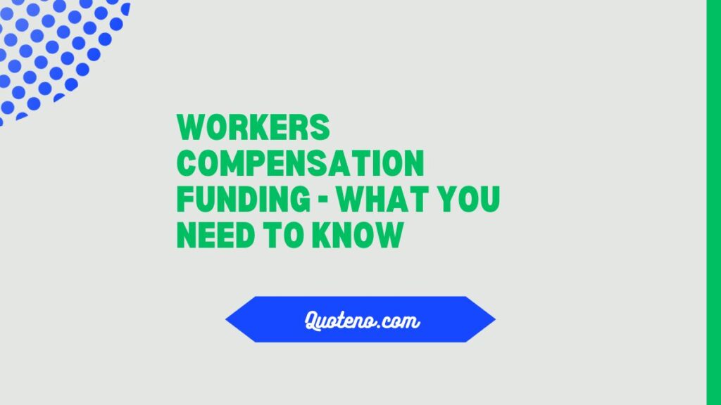 Workers Compensation Funding - What You Need to Know