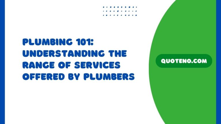 Plumbing 101: Understanding the Range of Services Offered by Plumbers