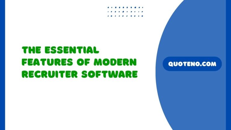 The Essential Features of Modern Recruiter Software