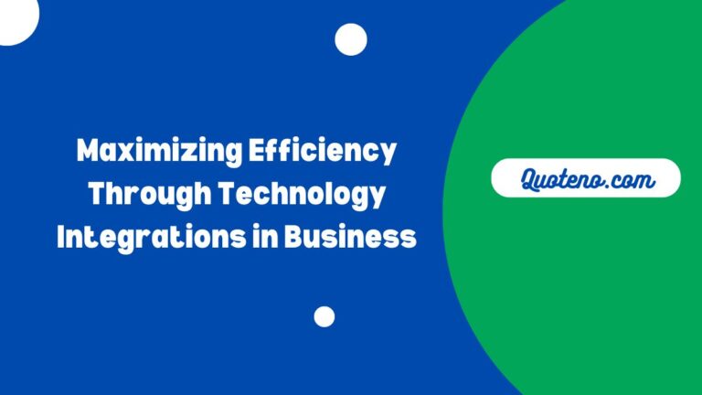 Maximizing Efficiency Through Technology Integrations in Business