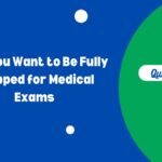 Why You Want to Be Fully Prepped for Medical Exams