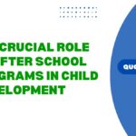 The Crucial Role of After School Programs in Child Development