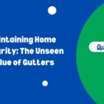 Maintaining Home Integrity: The Unseen Value of Gutters