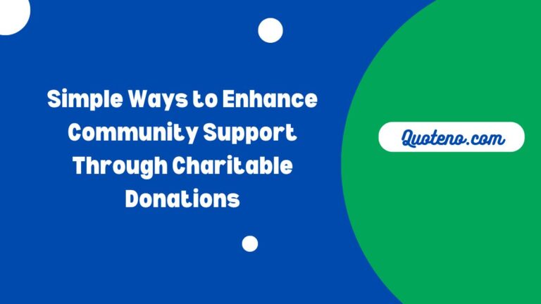 Simple Ways to Enhance Community Support Through Charitable Donations