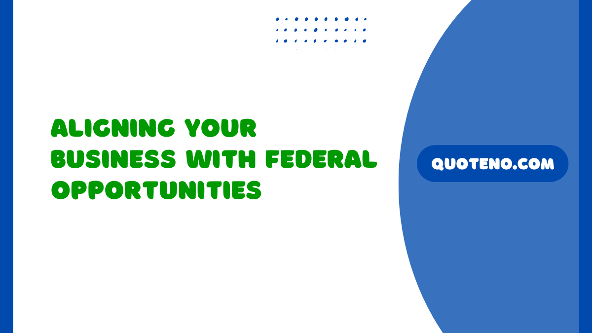 Aligning Your Business with Federal Marketplace Opportunities