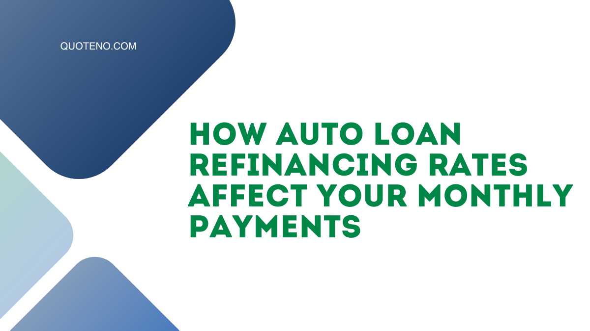 How Auto Loan Refinancing Rates Affect Your Monthly Payments