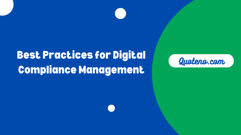 Best Practices for Digital Compliance Management - Quoteno