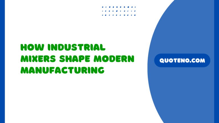 How Industrial Mixers Shape Modern Manufacturing