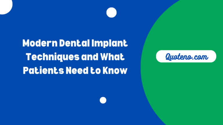 Modern Dental Implant Techniques and What Patients Need to Know