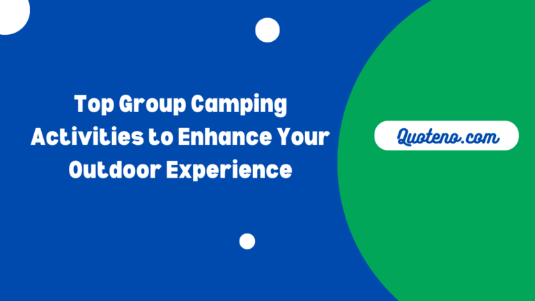 Top Group Camping Activities to Enhance Your Outdoor Experience
