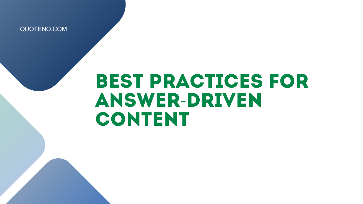 Best Practices for Answer-Driven Content