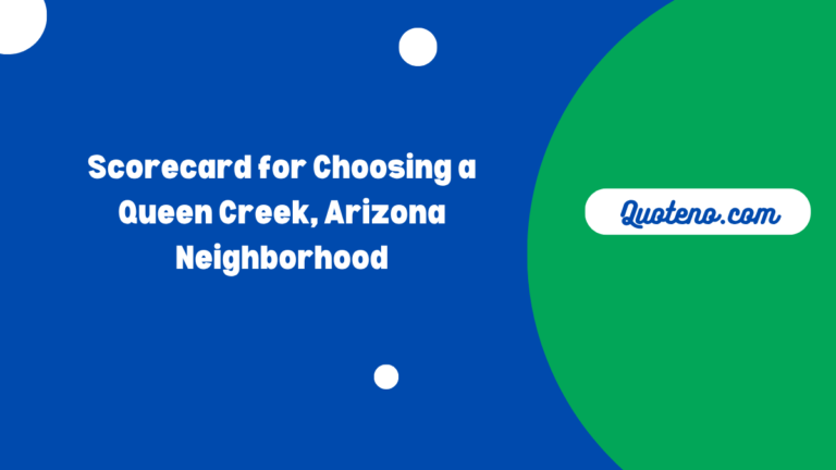 Scorecard for Choosing a Queen Creek, Arizona Neighborhood